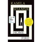 Home Fire, Kamila Shamsie, Bloomsbury Circus, 2017